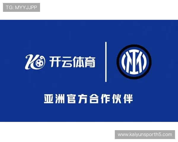 开云投注国际米兰赞助商合作案例分享及其带来的商业价值和品牌影响力提升
